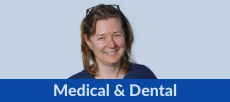 Medical and Dental